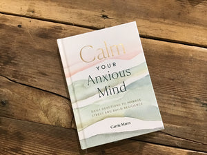 Calm Your Anxious Mind